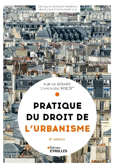 Visuel de Pratique du droit de l'urbanisme - 8e édition