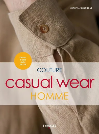 Visuel de Couture casual wear homme, avec patrons à taille réelle 36 à 46