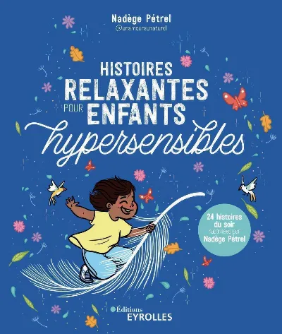 Visuel de Histoires relaxantes pour enfants hypersensibles