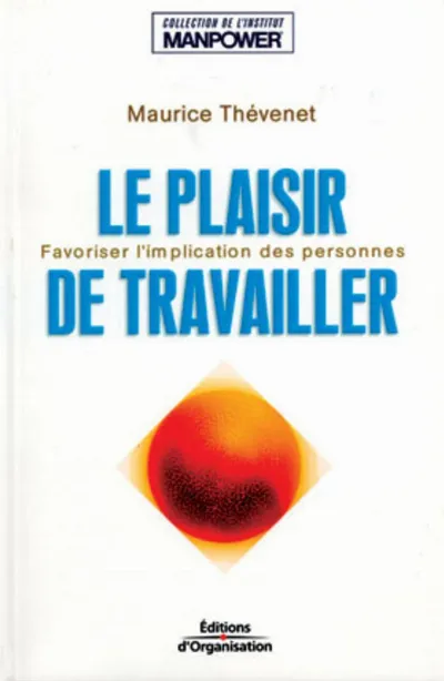 Visuel de Le plaisir de travailler