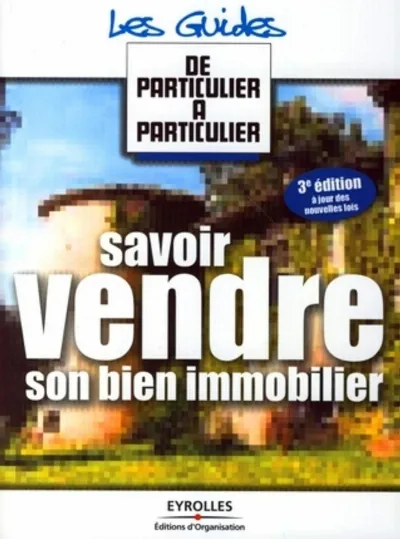 Visuel de Savoir vendre son bien immobilier