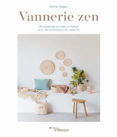 Visuel de Vannerie zen : 20 créations en rotin à réaliser avec des techniques de vannerie