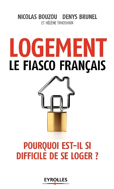 Visuel de Logement, le fiasco français