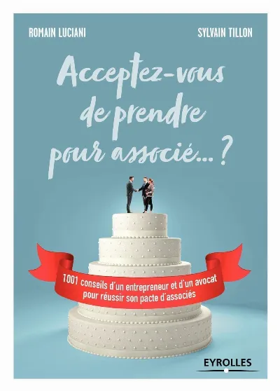 Visuel de Acceptez-vous de prendre pour associé ... ?