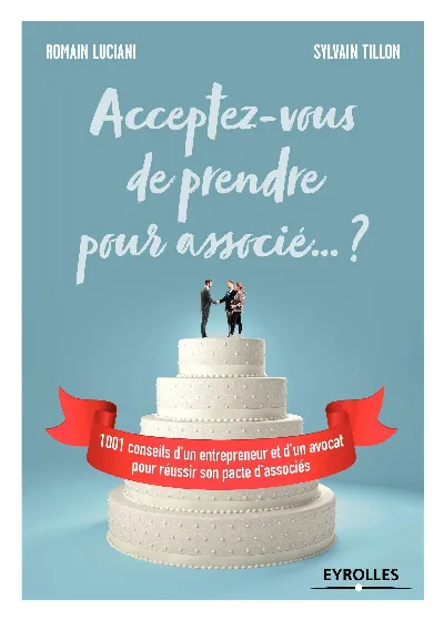 Visuel de Acceptez-vous de prendre pour associé ... ?