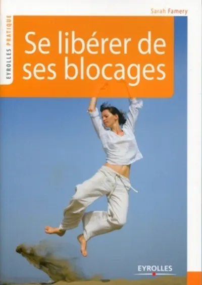 Visuel de Se libérer de ses blocages