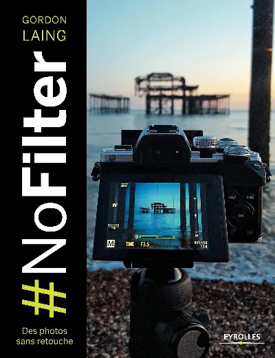 Visuel de #NoFilter - Des photos sans retouche