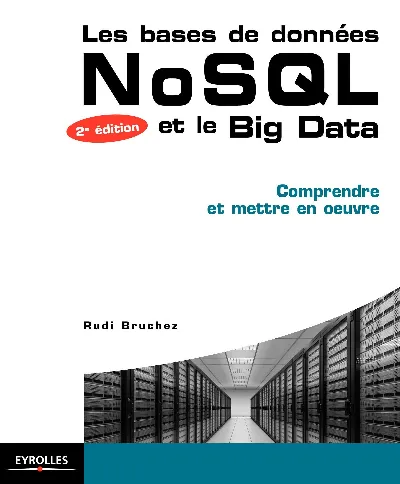 Visuel de Les bases de donnees nosql et le big data   comprendre et mettre en oeuvre