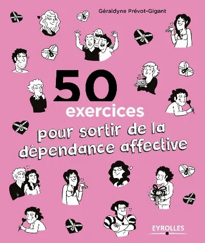 Visuel de 50 exercices pour sortir de la dépendance affective