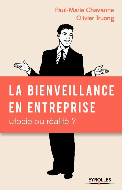 Visuel de La bienveillance en entreprise : utopie ou réalité ?