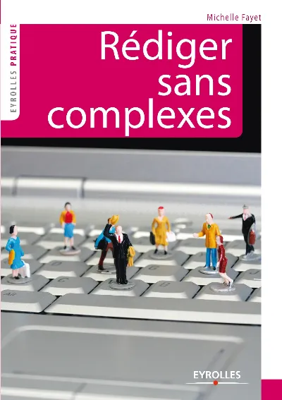 Visuel de Rédiger sans complexes