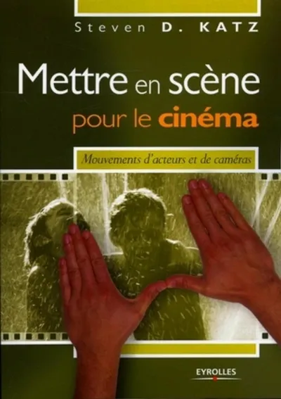 Visuel de Mettre en scène pour le cinéma