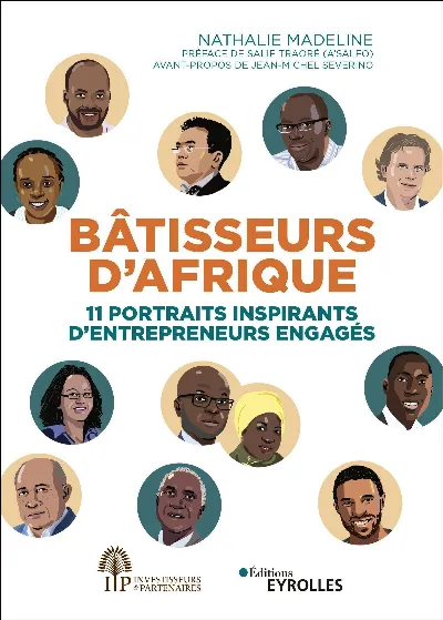 Visuel de Bâtisseurs d'Afrique, 11 portraits inspirants d'entrepeneurs engagés