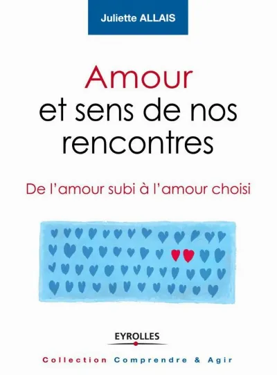 Visuel de Amour et sens de nos rencontres