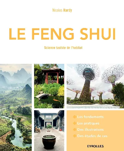 Visuel de Le feng shui, science taoïste de l'habitat