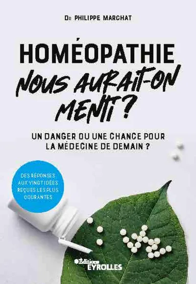 Visuel de Homéopathie, nous aurait-on menti ?, un danger ou une chance pour la médecine de demain ?