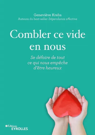 Visuel de Combler ce vide en nous, se défaire de tout ce qui nous empêche d'être heureux