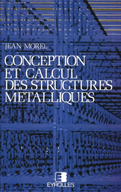 Visuel de Conception et calcul des structures métalliques