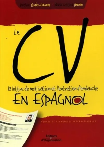 Visuel de Le CV, la lettre de motivation et l'entretien d'embauche en espagnol