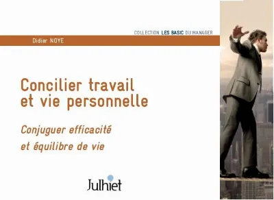 Visuel de Concilier travail et vie personnelle