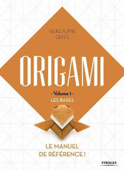 Visuel de Origami volume 1 Les bases