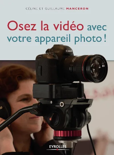 Visuel de Osez la vidéo avec votre appareil photo !