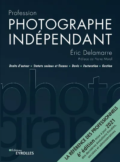 Visuel de Profession photographe indépendant - 6e édition