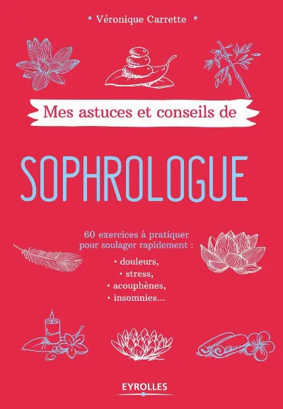 Visuel de Mes astuces et conseils de sophrologue