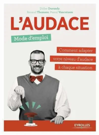 Visuel de L'audace, mode d'emploi