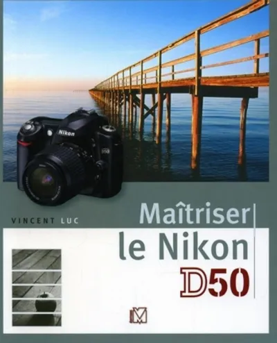 Visuel de Maîtriser le Nikon D50