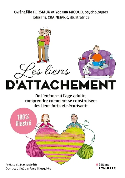 Visuel de Les liens d'attachement - 100 % illustré