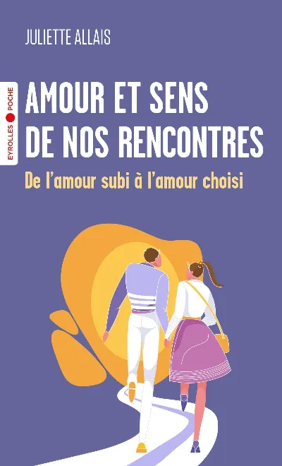 Visuel de Amour et sens de nos rencontres