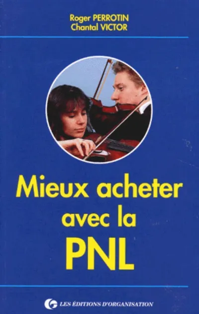 Visuel de Mieux acheter avec la PNL