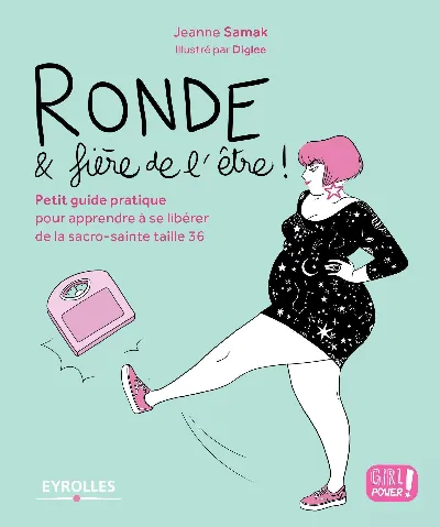 Visuel de Ronde et fière de l'être !
