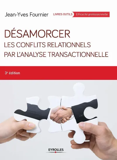 Visuel de Désamorcer les conflits relationnels par l'analyse transactionnelle