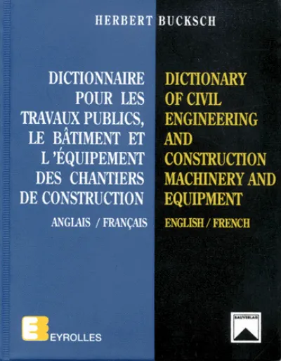 Visuel de Dictionnaire pour les travaux publics, le bâtiment et l'équipement des chantiers de construction - English/French - Anglais/Français