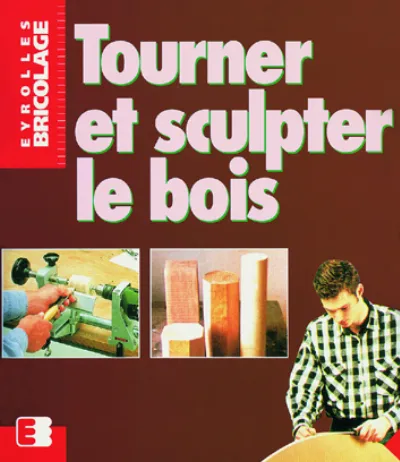 Visuel de Tourner et sculpter le bois