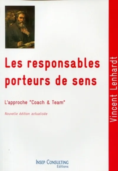 Visuel de Les responsables porteurs de sens. l'approche"coach & team" culture et pratique