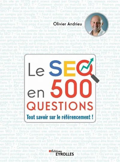 Visuel de Le SEO en 500 questions, tout savoir sur le référencement !