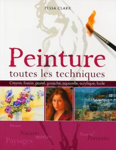 Visuel de Peinture. toutes les techniques. fleurs et natures mortes. nus et portraits. pay