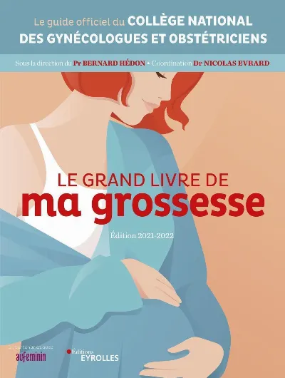 Visuel de Le grand livre de ma grossesse - Édition 2021-2022