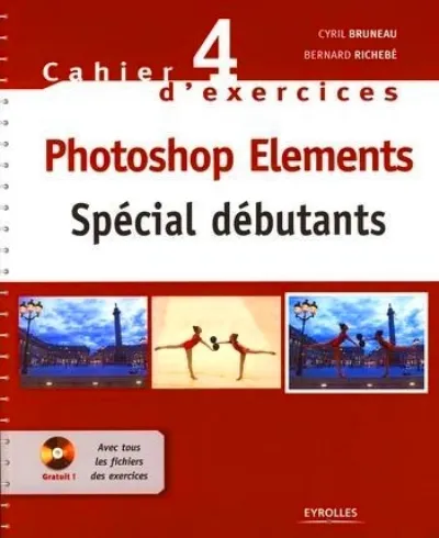 Visuel de Cahier n°4 d'exercices Photoshop Elements