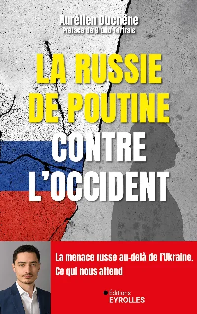 Visuel de La Russie de Poutine contre l'Occident