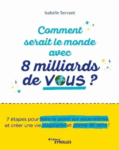 Visuel de Comment serait le monde avec 8 milliards de vous ?