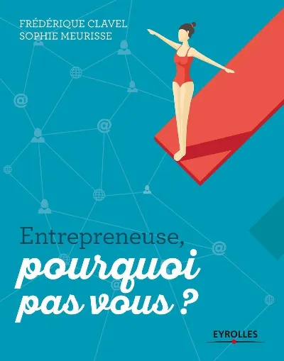 Visuel de Entrepreneuse, pourquoi pas vous ?