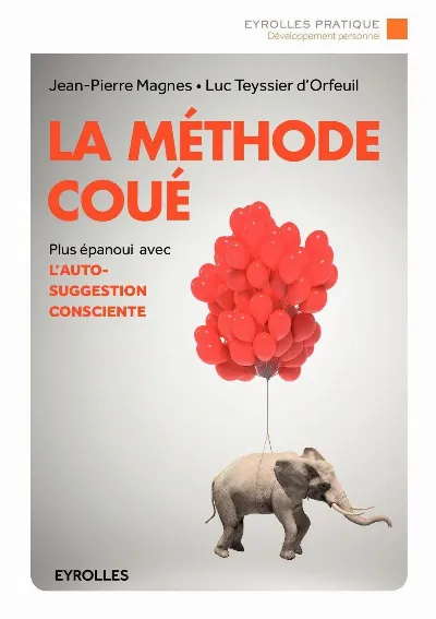 Visuel de La méthode Coué, autosuggestion consciente