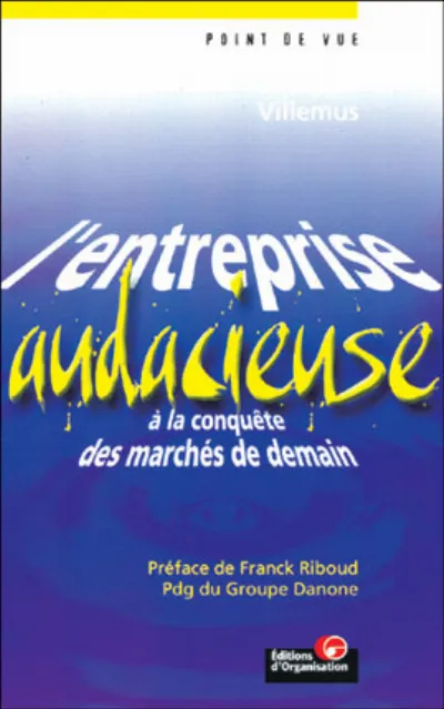 Visuel de L'entreprise audacieuse