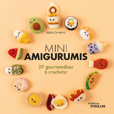 Visuel de Mini amigurumis - 29 gourmandises à crocheter