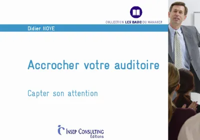 Visuel de Accrocher votre auditoire