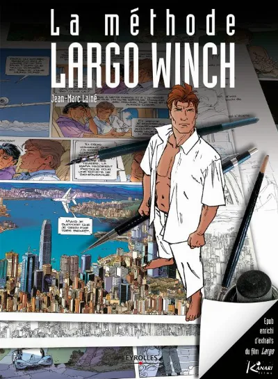 Visuel de La méthode Largo Winch (version numérique, enrichie)